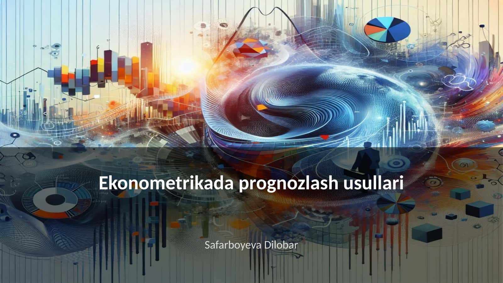 Ekonometrikada prognozlash usullari 1