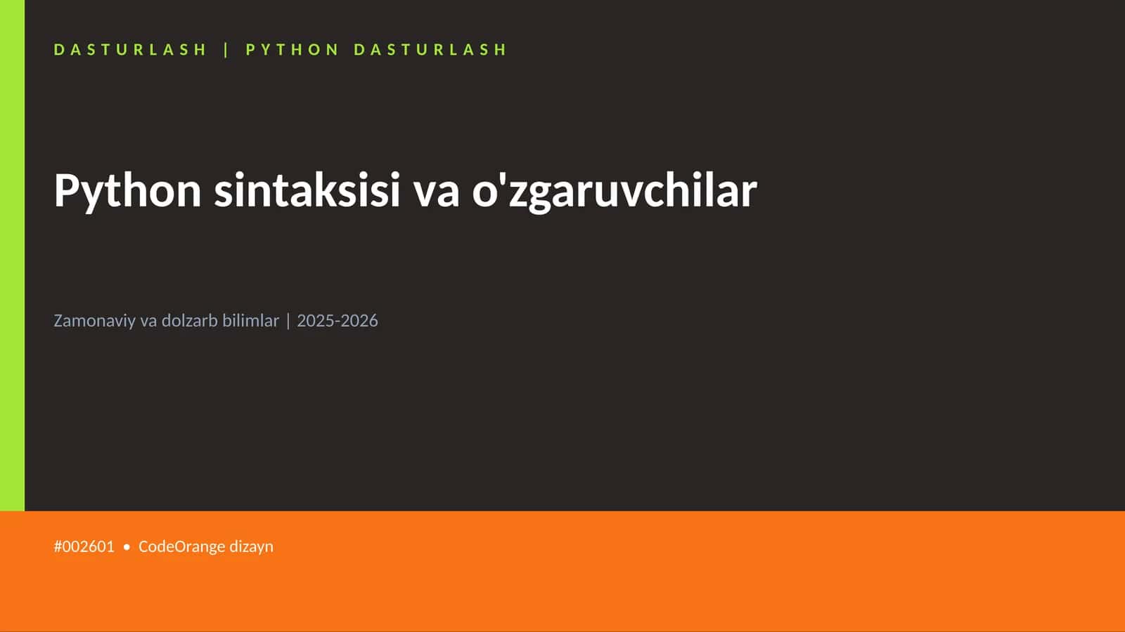 Python sintaksisi va o'zgaruvchilar 1