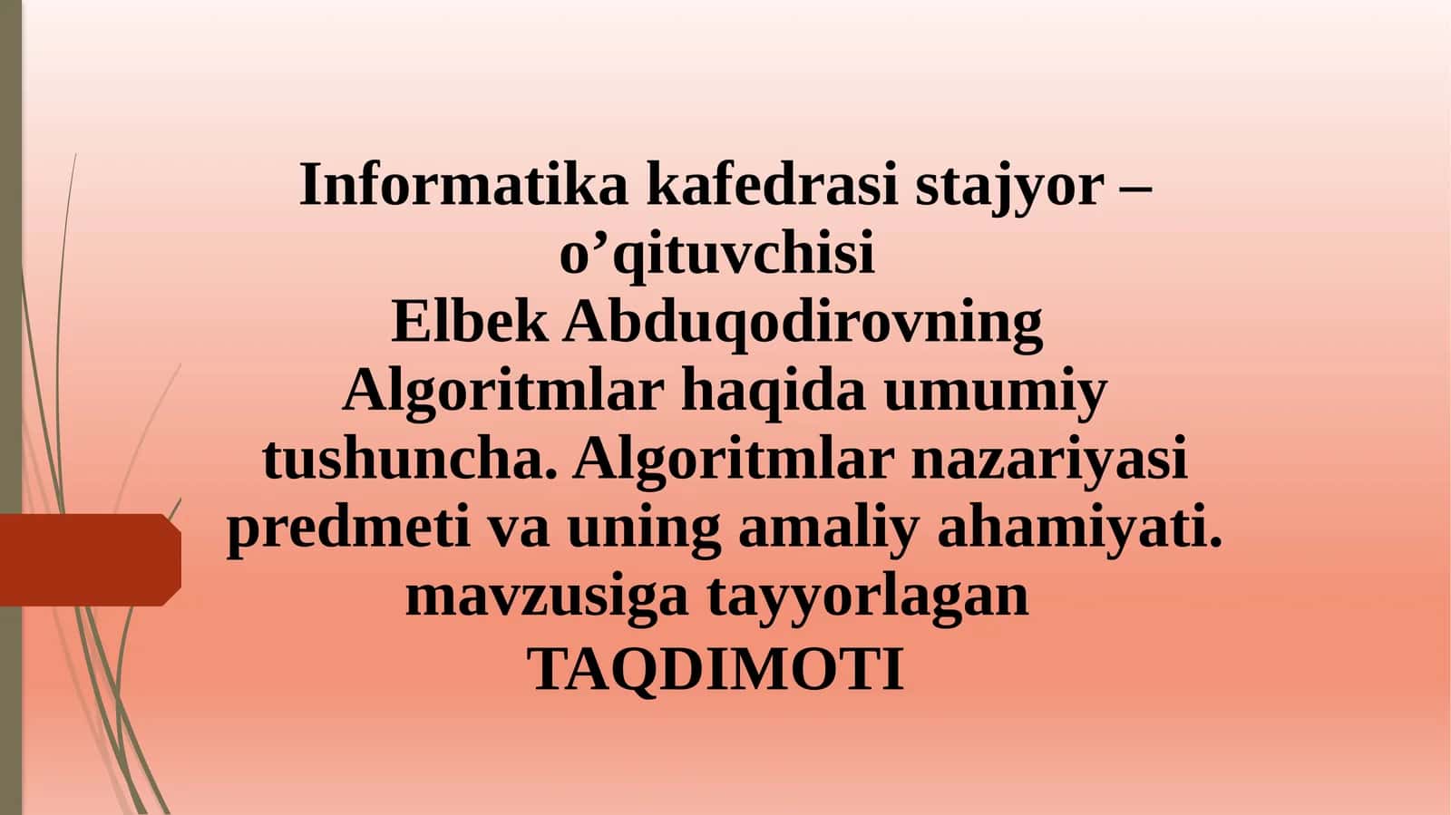 Algoritmlar haqida umumiy tushuncha 1