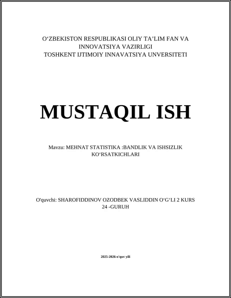 MEHNAT STATISTIKA:BANDLIK VA ISHSIZLIK KO‘RSATKICHLARI 1