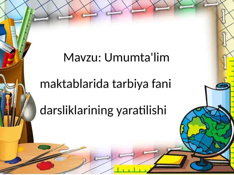 Umumta'lim maktablari darsliklarining yaratilishi 1