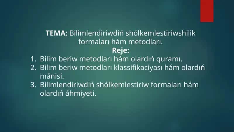 Bilim beriw metodları 1