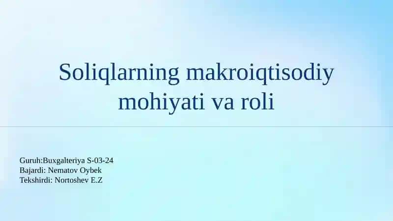 Soliqlarning makroiqtisodiy mohiyati va roli