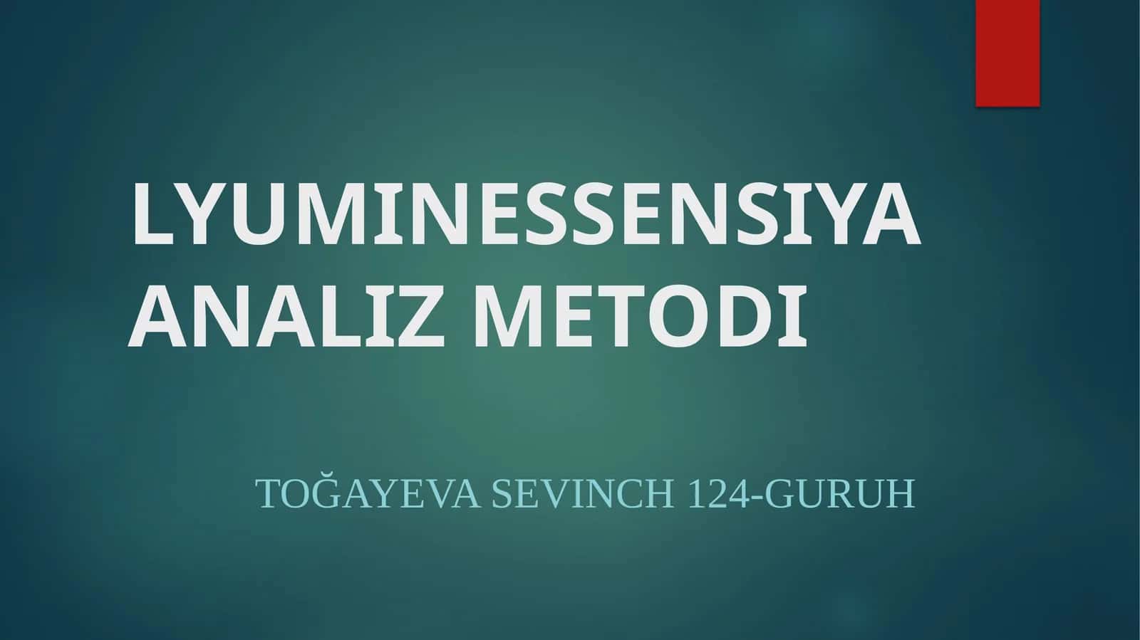 LYUMINESSENSIYA ANALIZMETODI 1