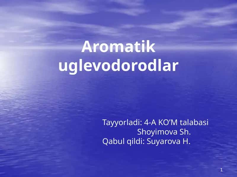 Aromatikuglevodorodlar 1