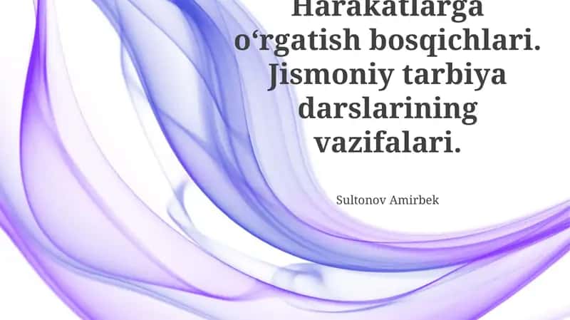Jismoniy tarbiya darslarining vazifalari 1