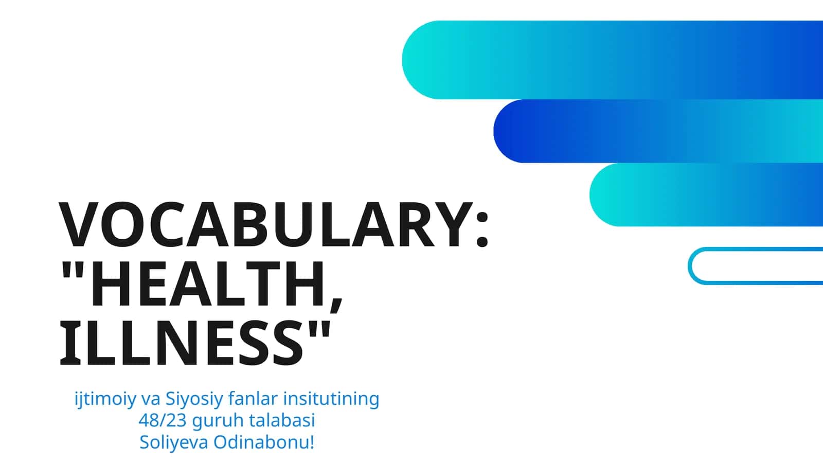 VOCABULARY: "HEALTH, ILLNESS" 1