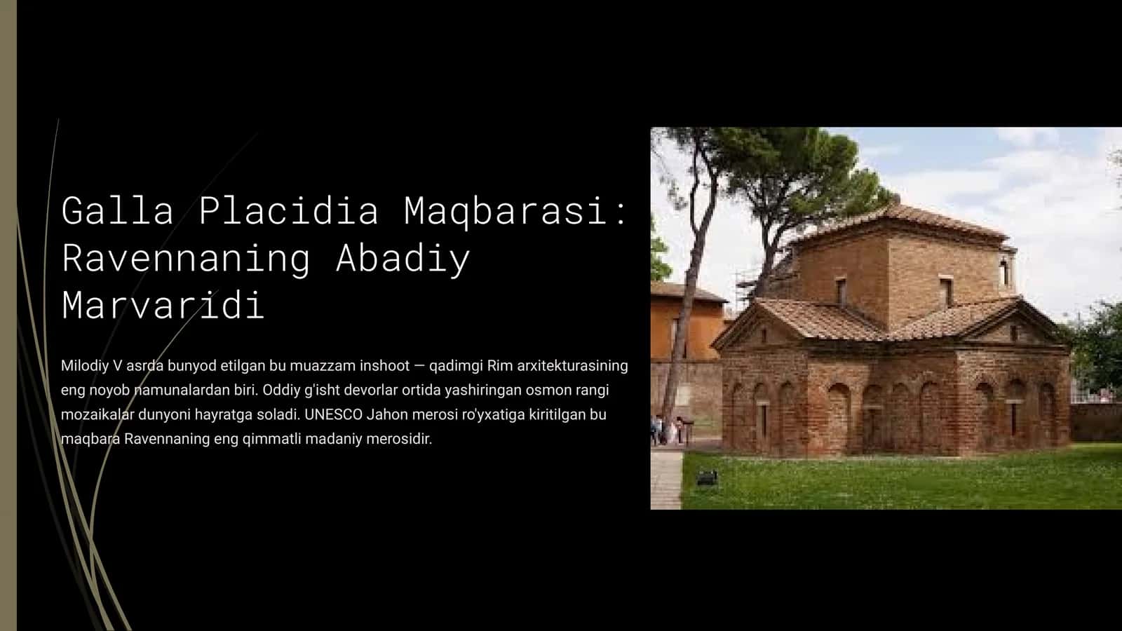 Galla Placidia Maqbarasi: Ravennaning Abadiy Marvaridi 1