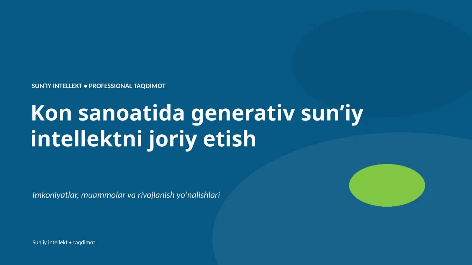 SUNʼIY INTELLEKT • PROFESSIONAL TAQDIMOT 1