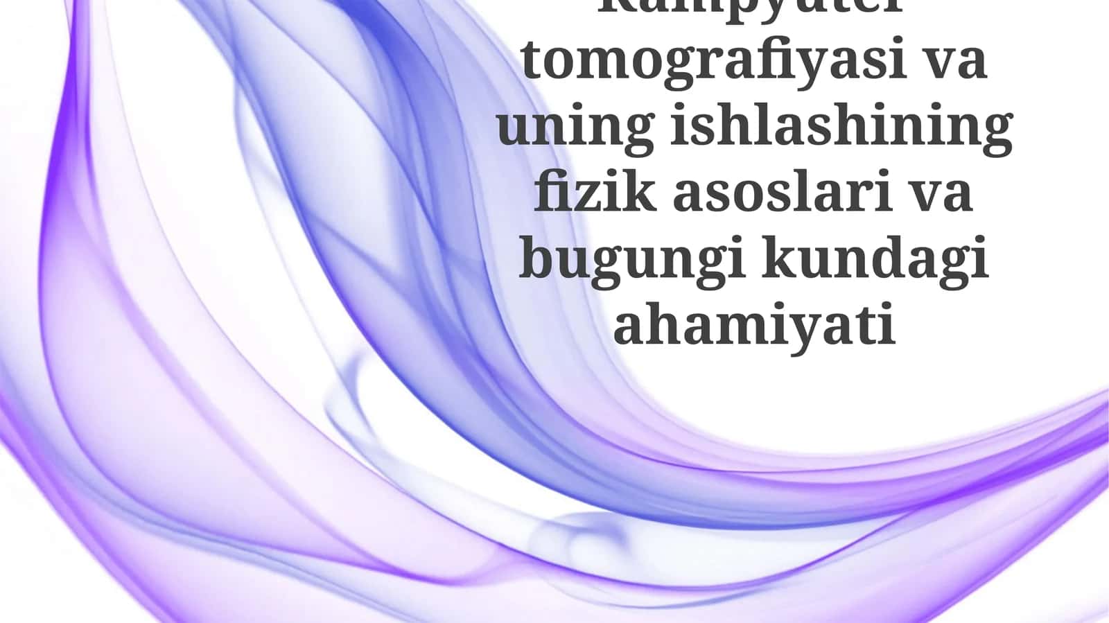 Kompyuter Tomografiyasining Zamonaviy Ahamiyati 1