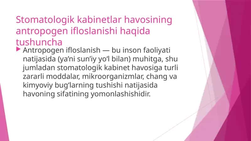 Stomatologik kabinetlar havosining antropogen ifloslanishi haqida tushuncha 1