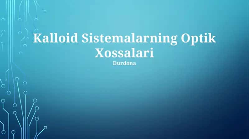 Kalloid Sistemalarning Optik Xossalari 1