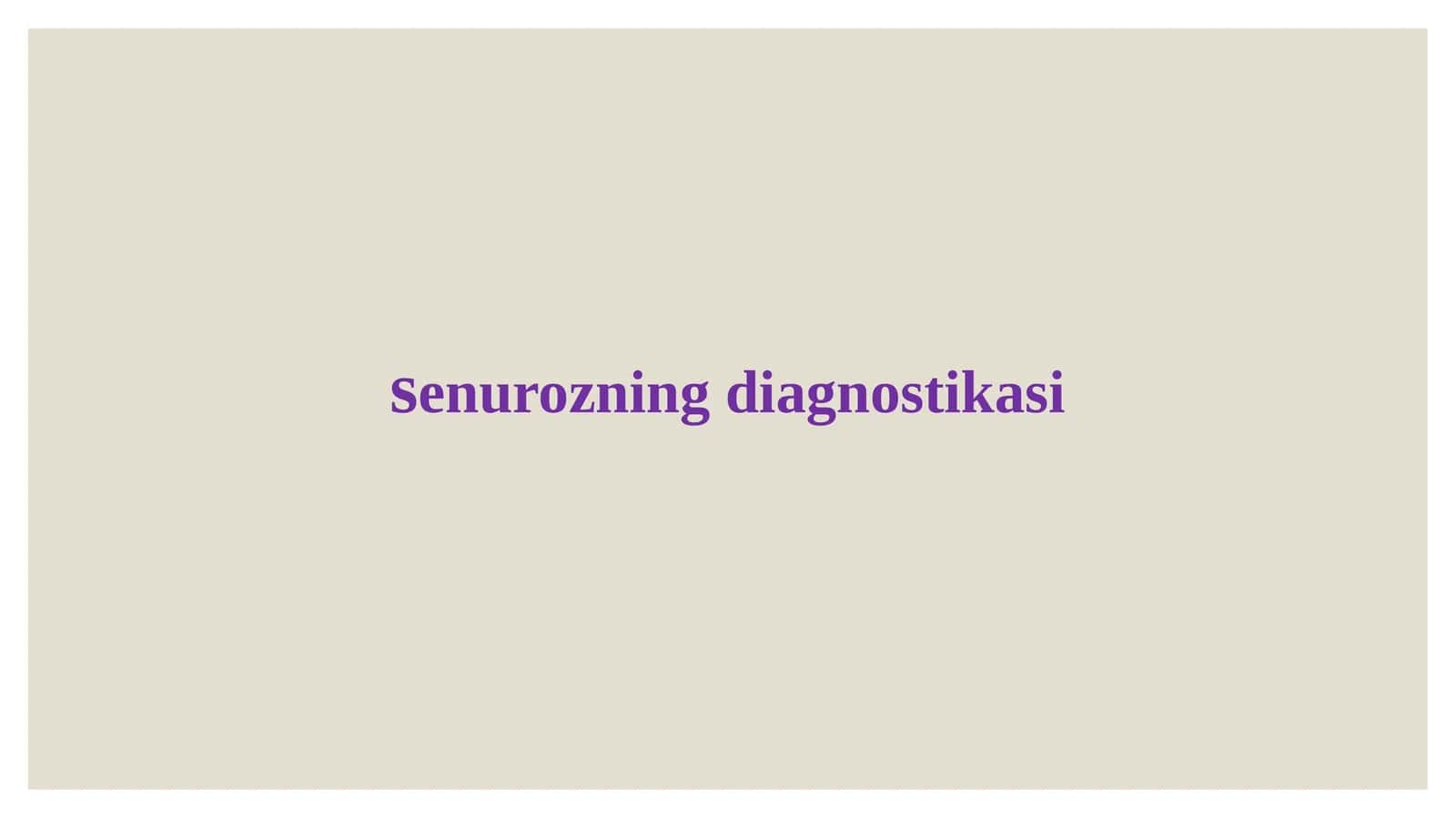 senurozning diagnostikasi 1