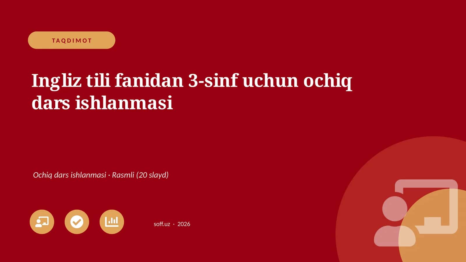 Ingliz tili fanidan 3-sinf uchun ochiq dars ishlanmasi 1
