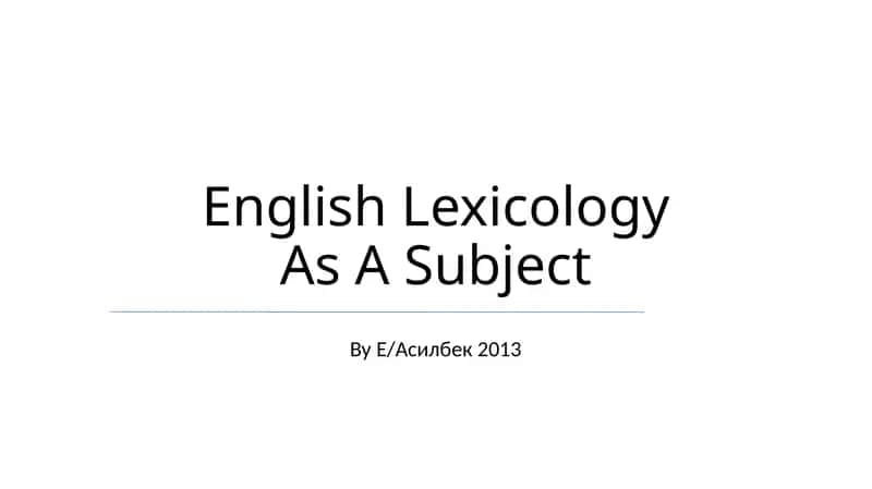 English Lexicology As A Subject 1