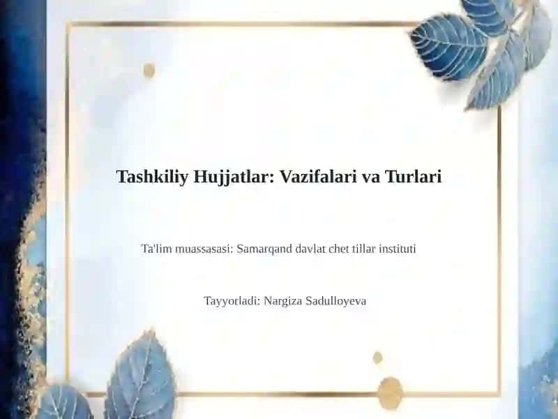 Tashkiliy Hujjatlar: Vazifalari va Turlari