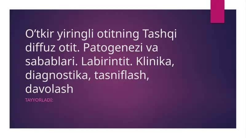 O'tkir yiringli otit. Tashqi diffuz otit. Patogenezi va sabablari. 1