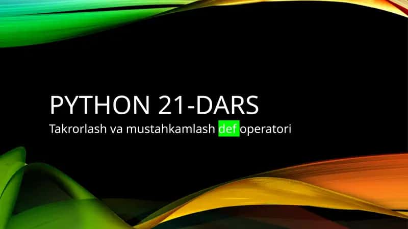 PYTHON 21-dars 1
