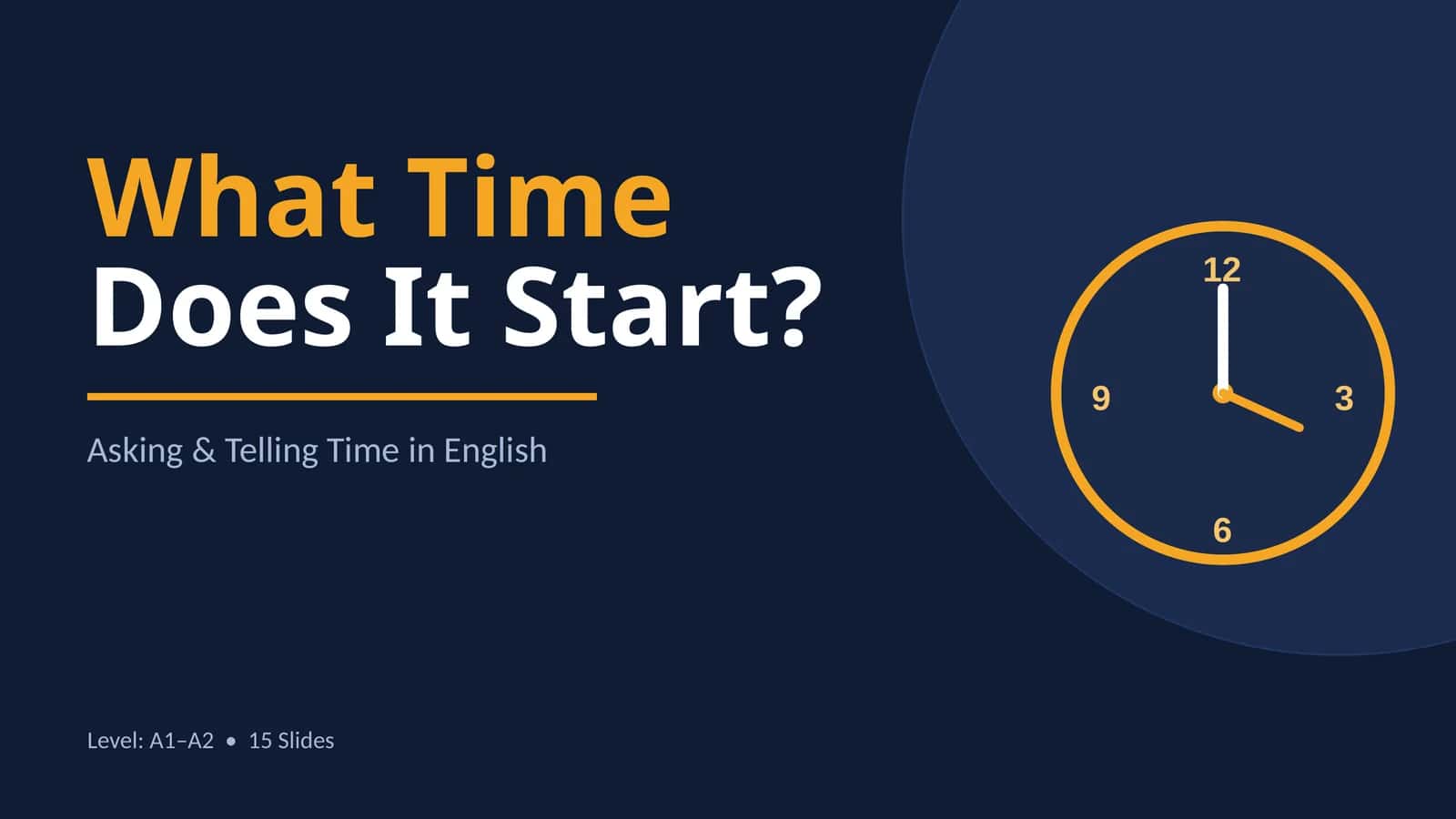 What Time Does It Start? Asking & Telling Time in English 1