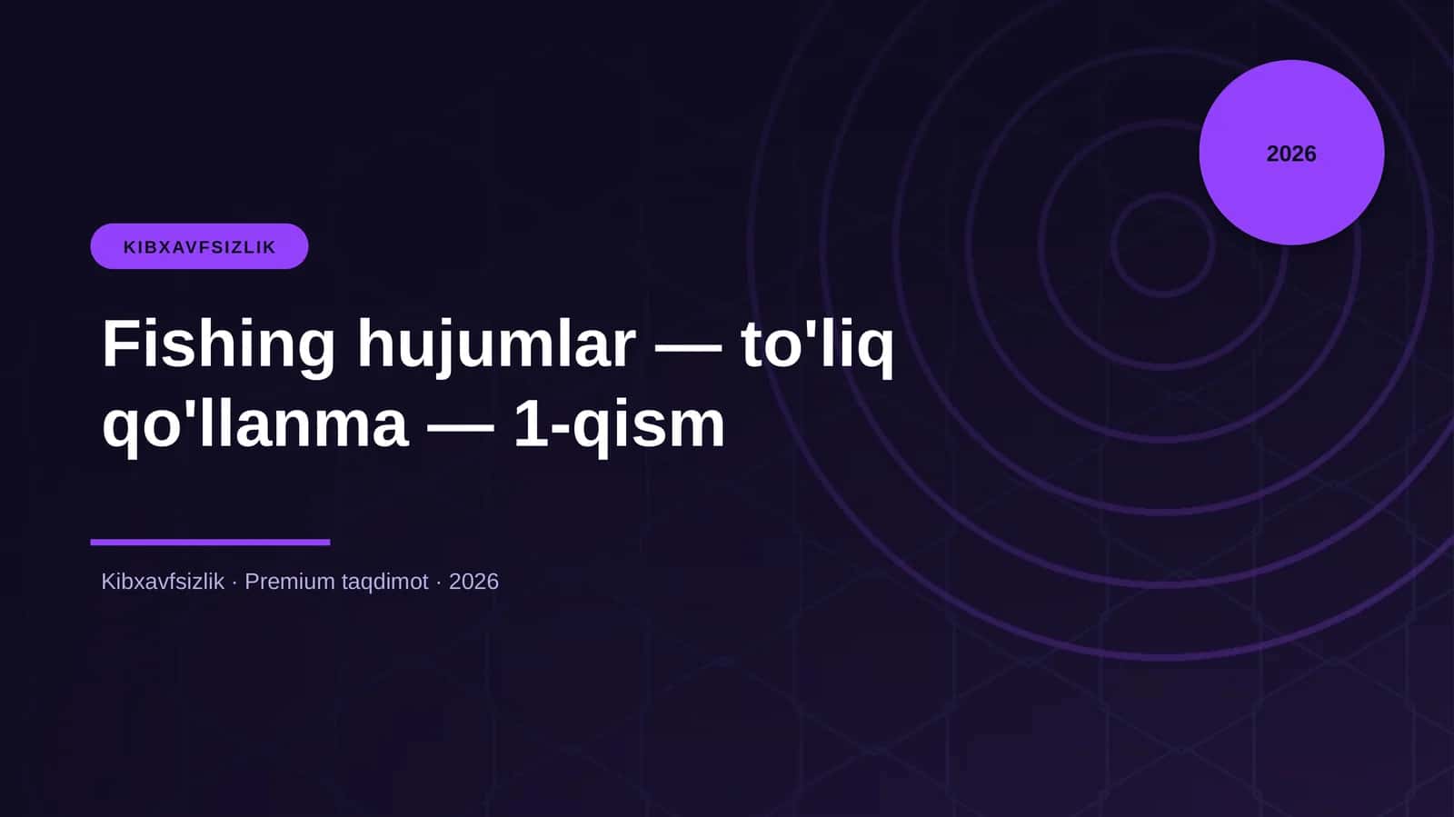 Fishing hujumlar — to'liq qo'llanma — 1-qism 1