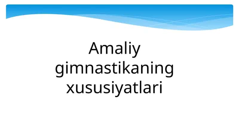 Amaliygimnastikaningxususiyatlari 1