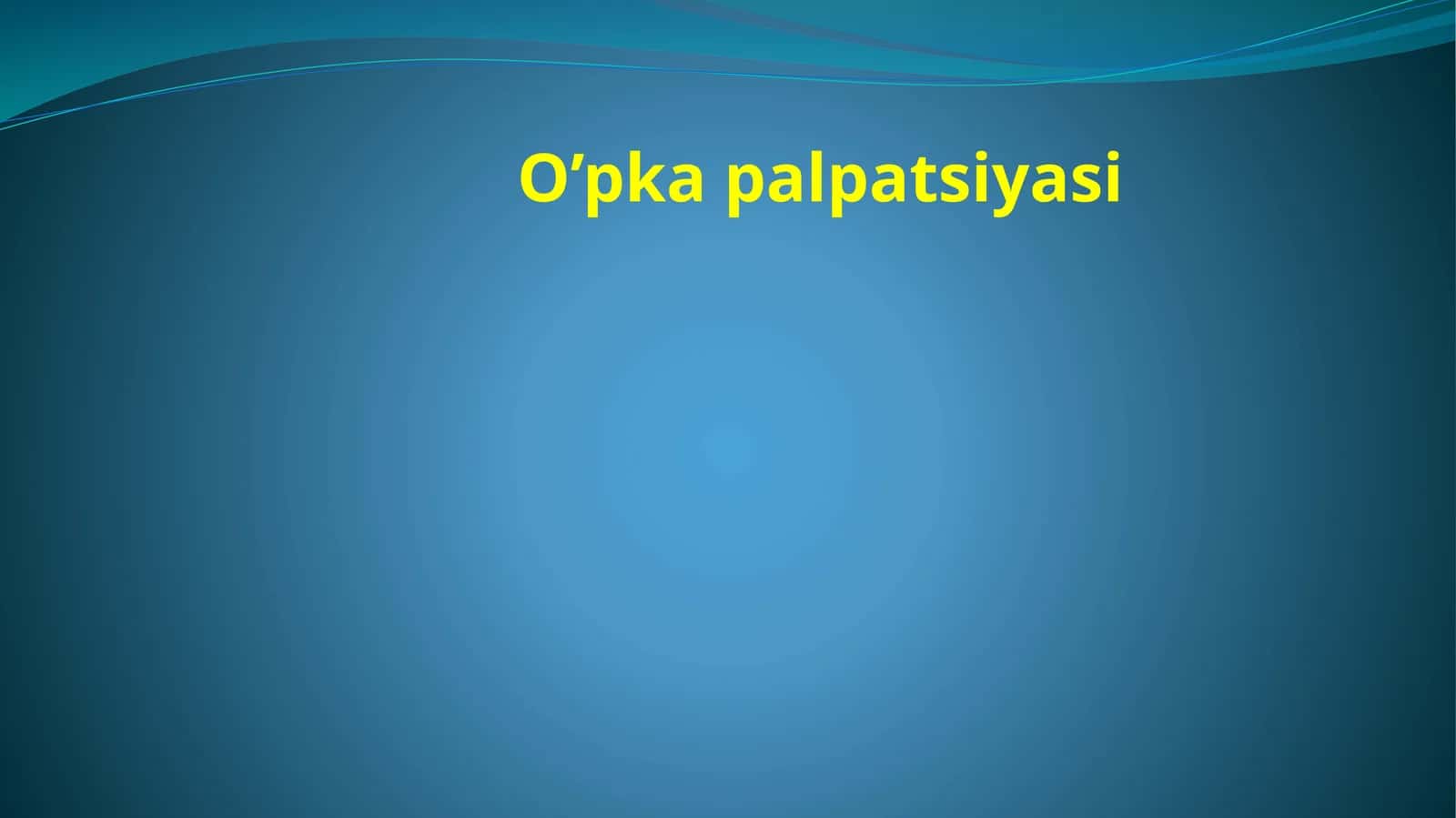 O'pka Palpatsiyasi 1