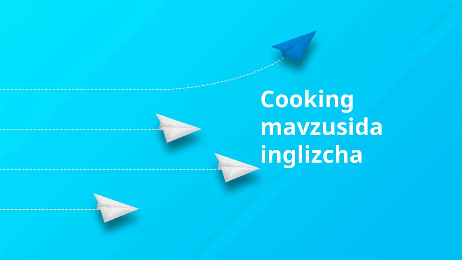 Cooking mavzusida inglizcha 1