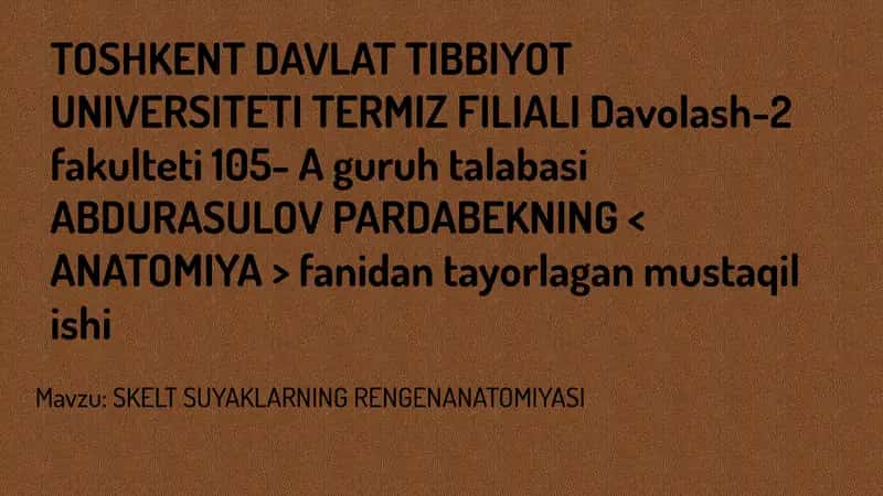 SKELT SUYAKLARNING RENGENANATOMIYASI 1