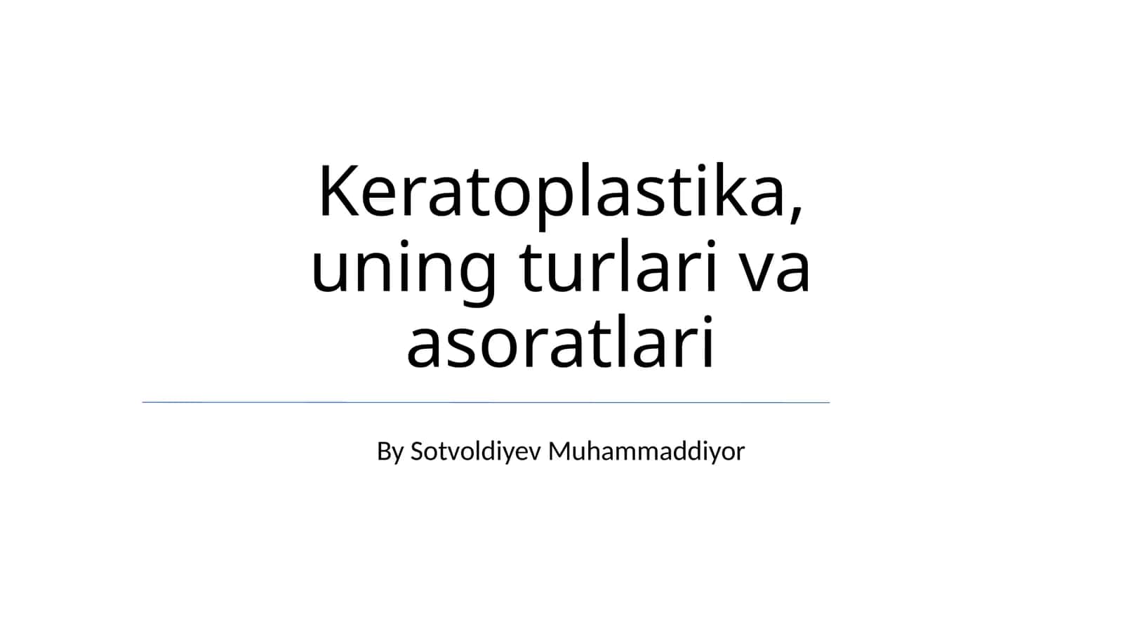 Keratoplastika, uning turlari va asoratlari 1