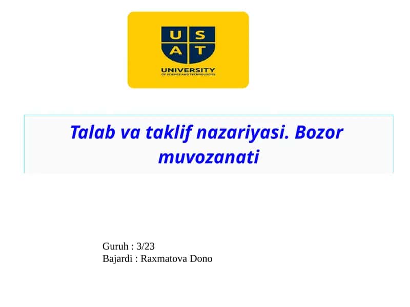 Talab va taklif nazariyasi. Bozor muvozanati 1