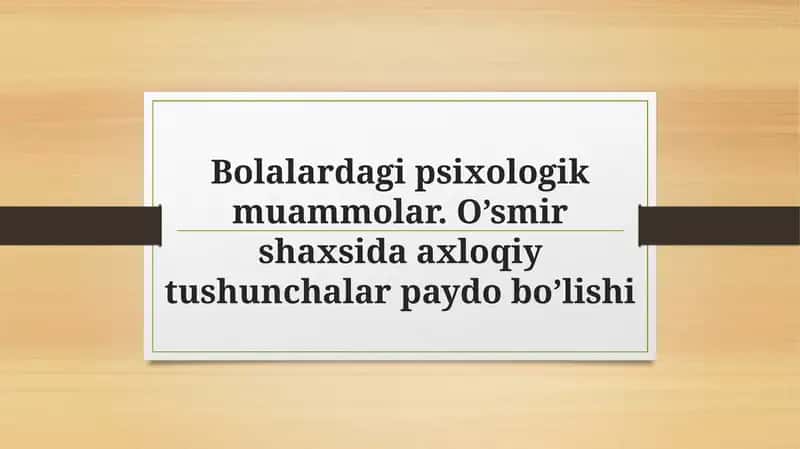 Bolalardagi psixologik muammolar 1