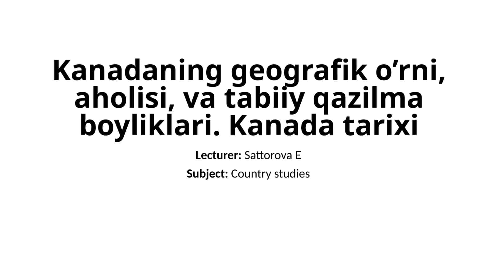 Kanada Geografiyasi va Tarixi 1