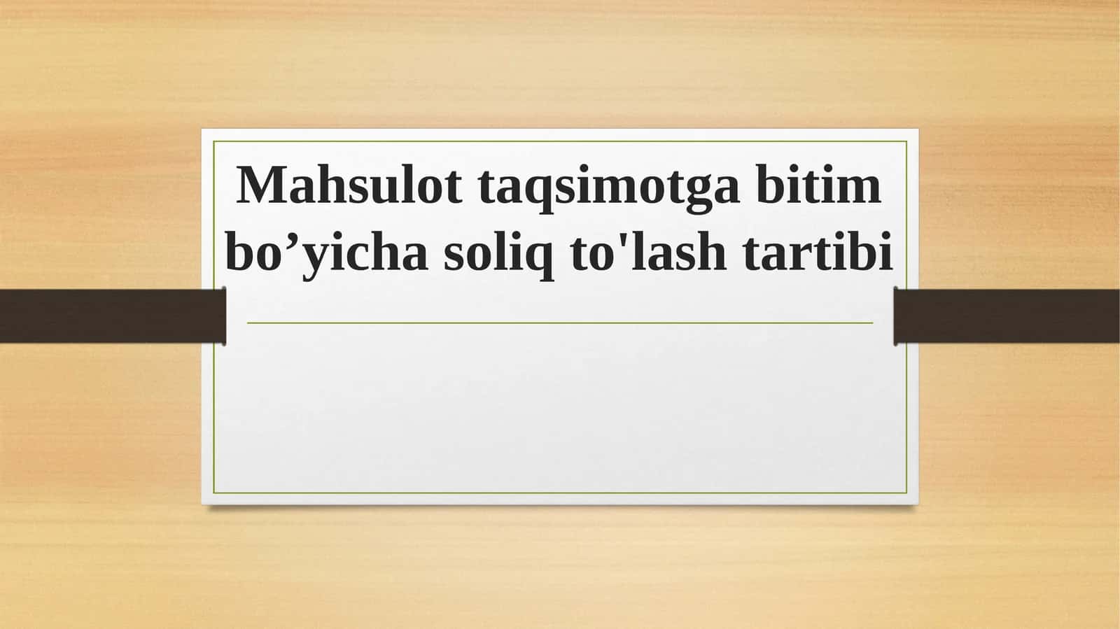 Mahsulot taqsimotga bitim bo’yicha soliq to'lash tartibi 1