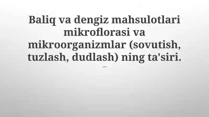 Baliq va dengiz mahsulotlari mikrobiologiyasi
