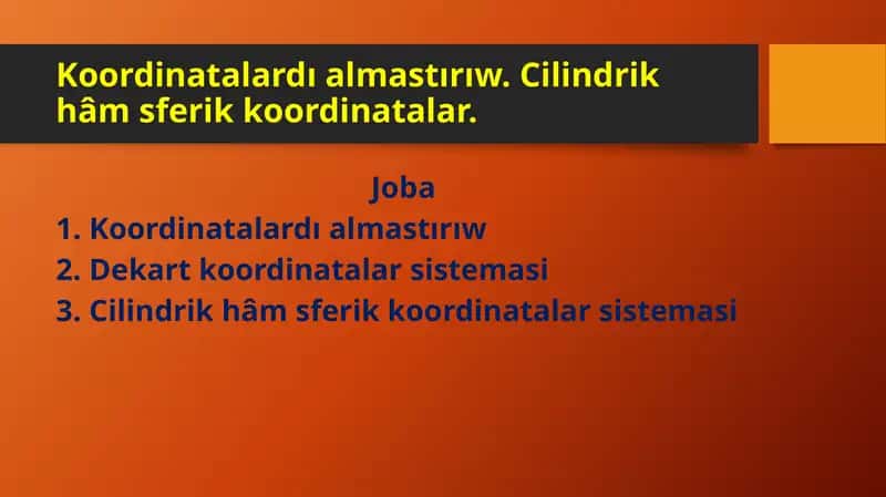 Koordinatalardı almastırıw 1