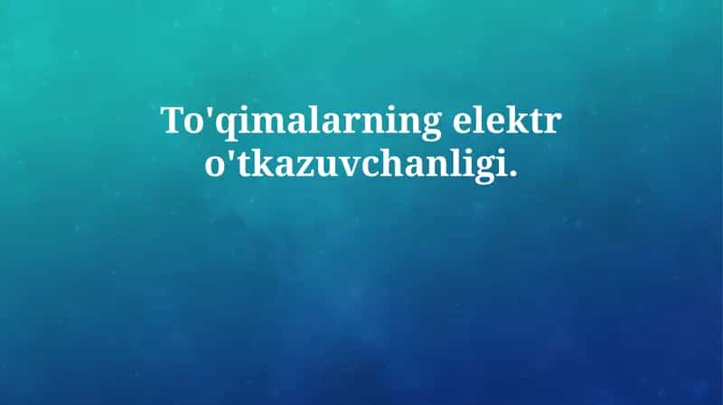To'qimalarning elektr o'tkazuvchanligi 1