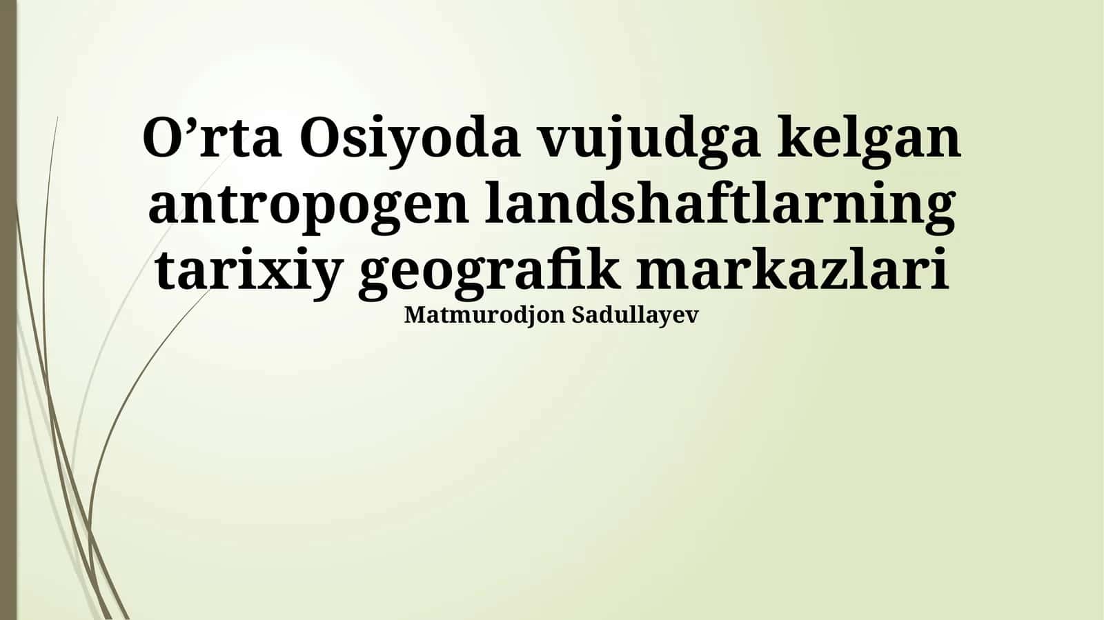 Antropogen landshaftlarning Markaziy Osiyodagi o'rni 1