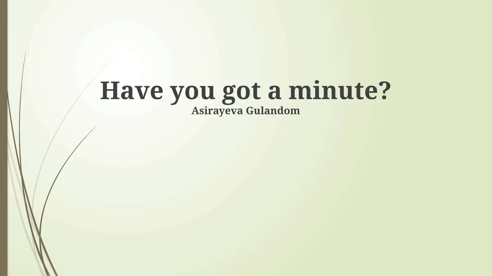 The Value of a Minute 1