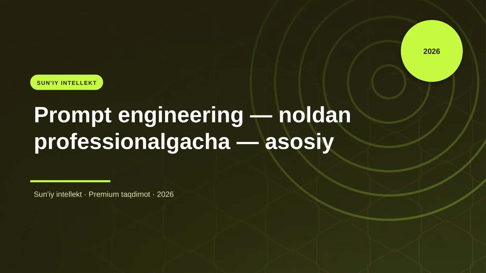 Prompt engineering — noldan professionalgacha — asosiy 1