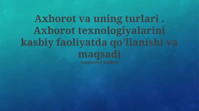 Axborot va uning turlari 1