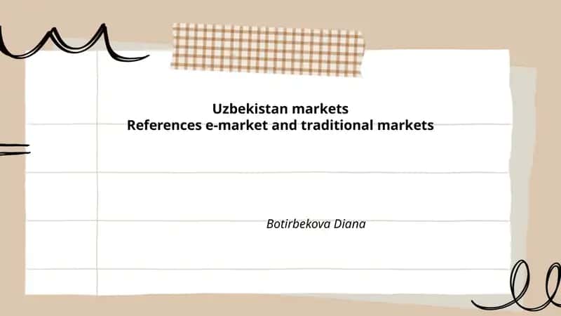 E-market and Traditional Markets in Uzbekistan 1