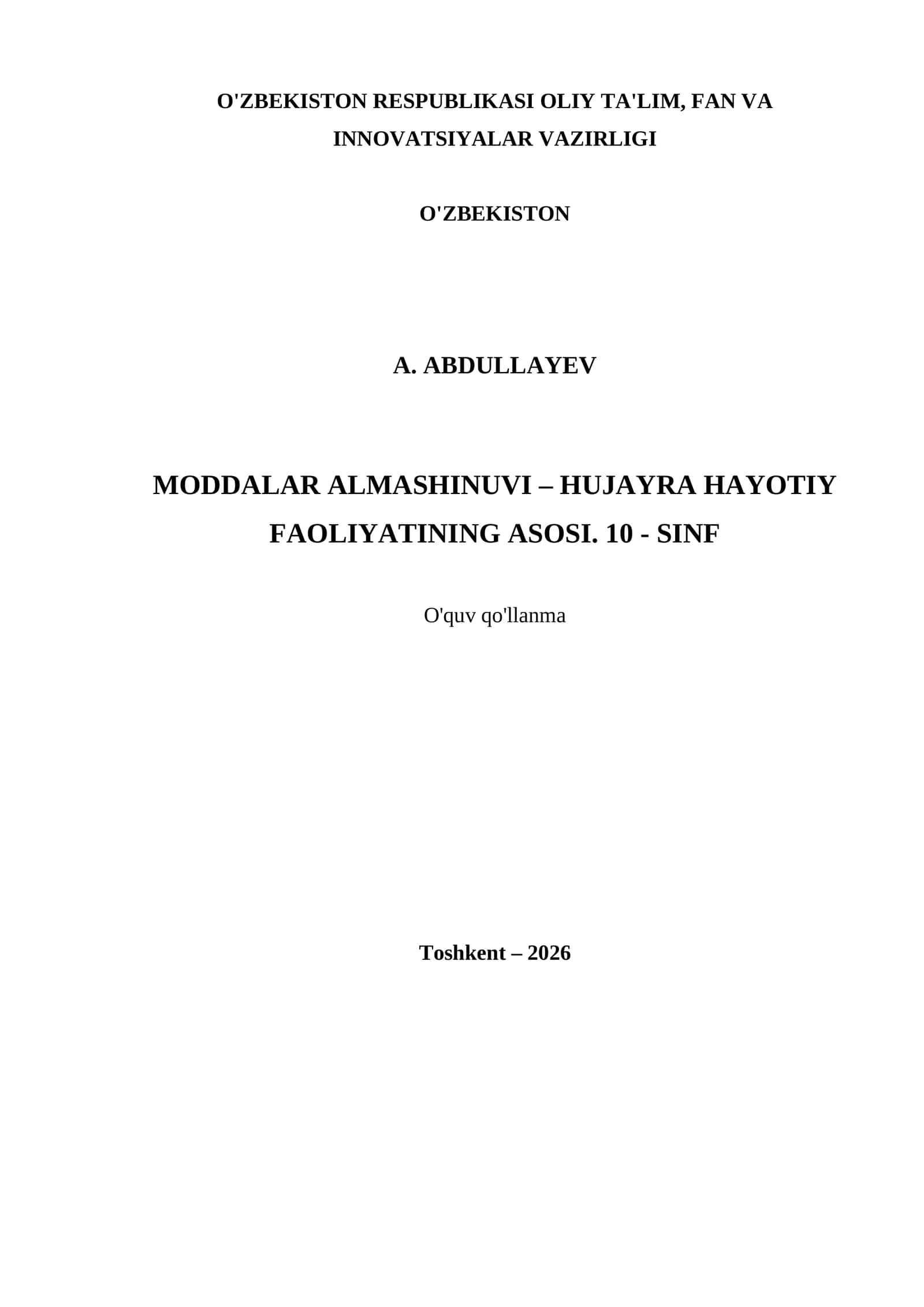 MODDALAR ALMASHINUVI – HUJAYRA HAYOTIY FAOLIYATINING ASOSI. 10 - SINF 1