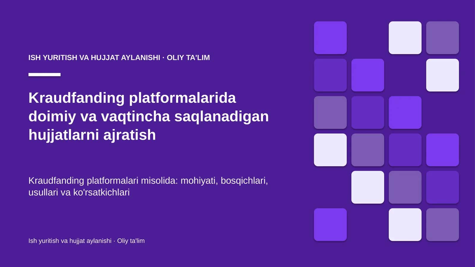 Kraudfanding platformalarida doimiy va vaqtincha saqlanadigan hujjatlarni ajratish 1
