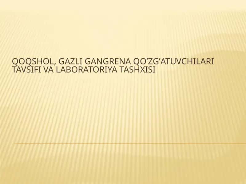 Gazligangrena qoʼzg'atuvchilari tashxisi 1