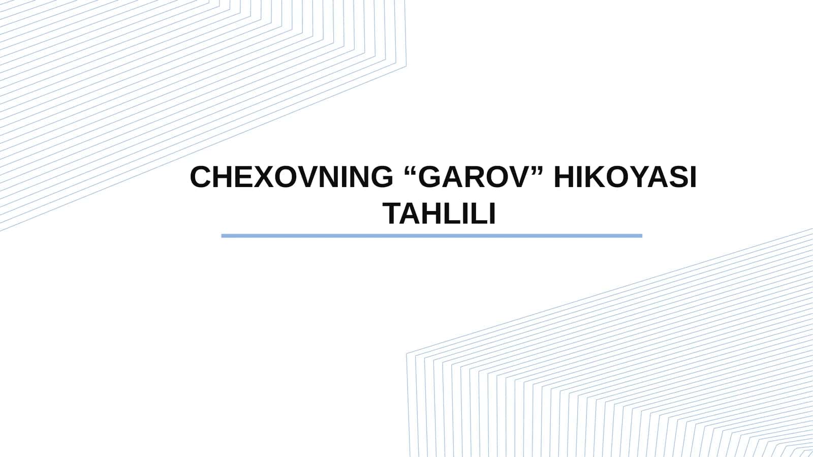CHEXOVNING “GAROV” HIKOYASI TAHLILI 1