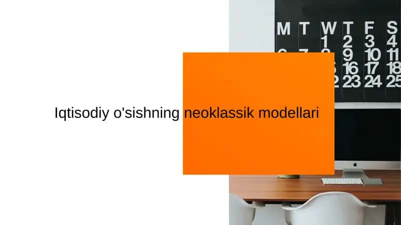 Iqtisodiy o'sishning neoklassik modellari 1