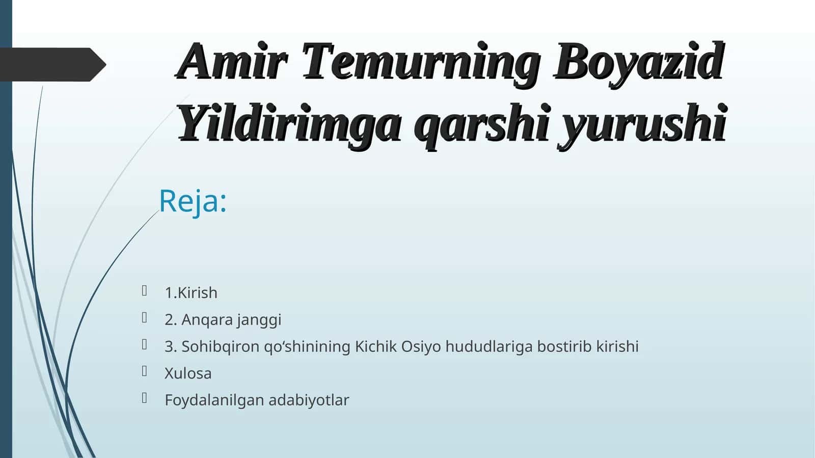 Amir Temurning Boyazid Yildirimga qarshi yurushi 1