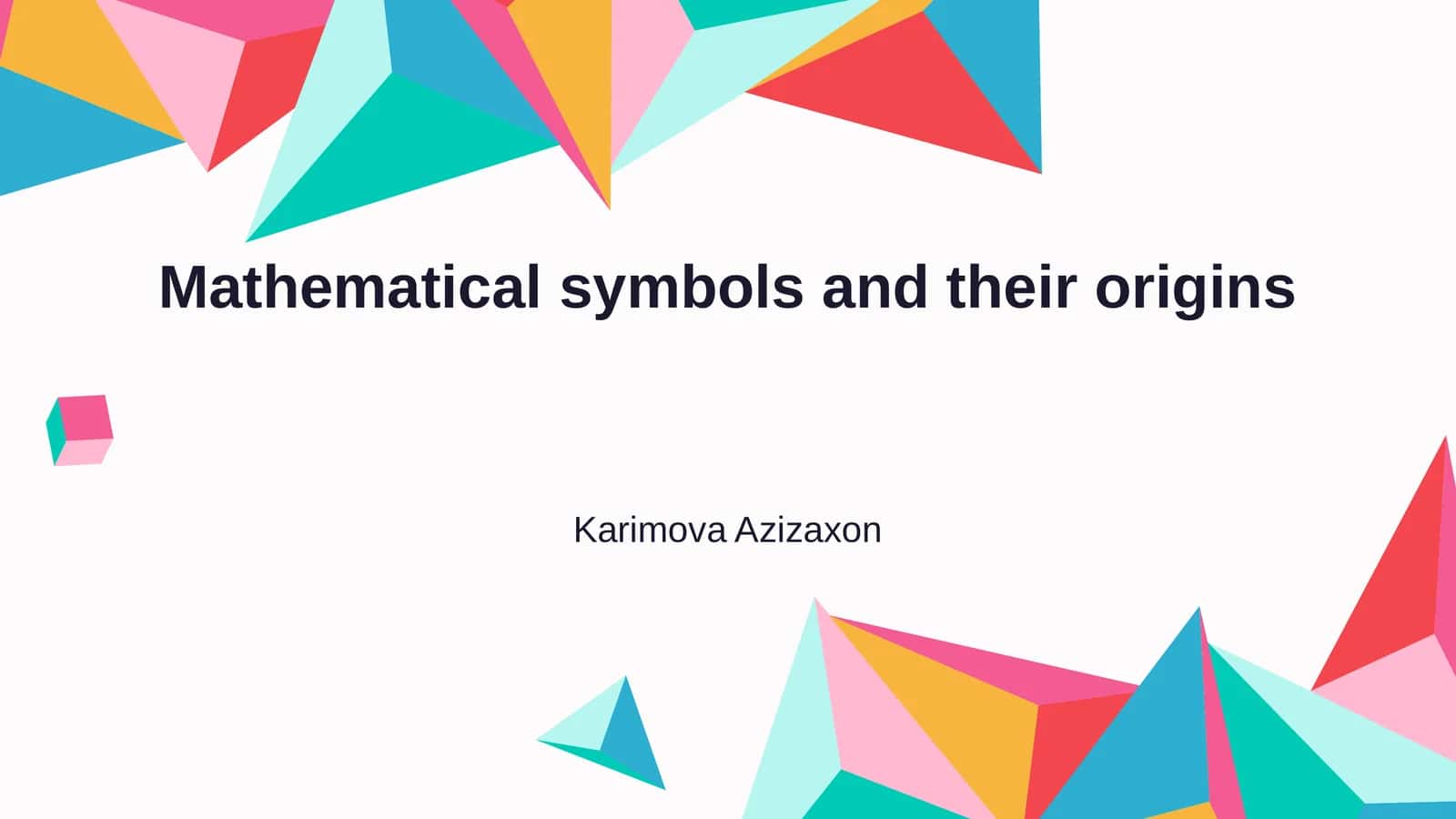 Mathematical symbols and their origins 1
