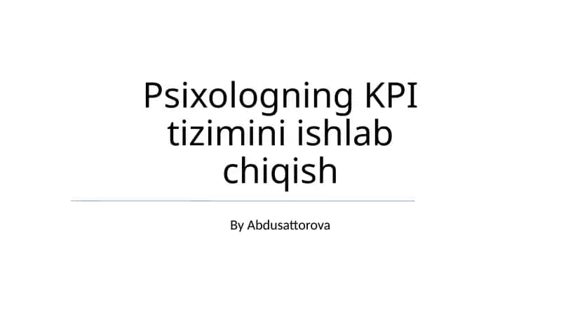 Psixologning KPI tizimini ishlab chiqish 1