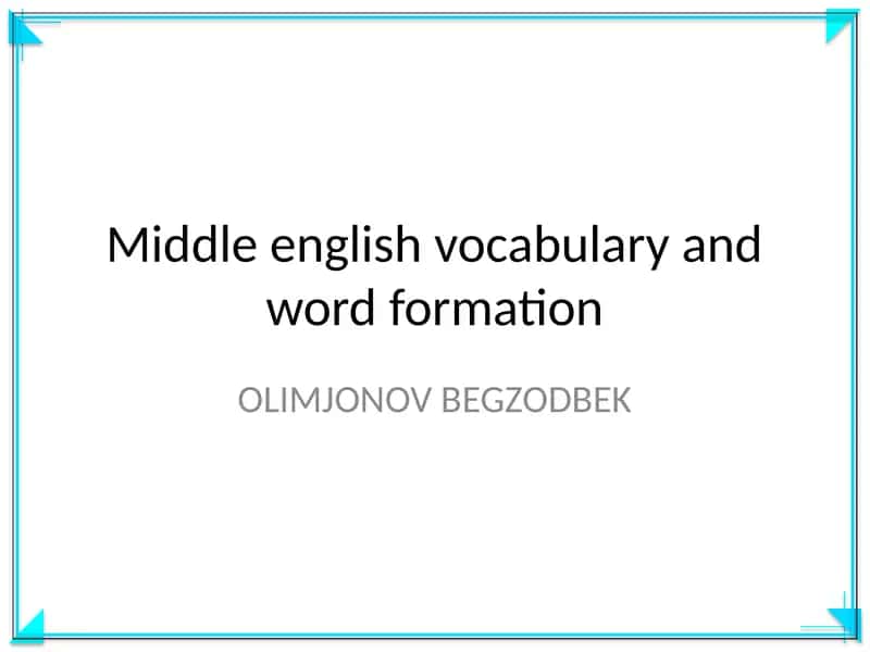 Middle english vocabulary and word formation 1